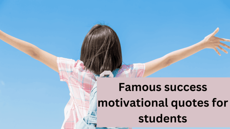 famous success motivational quotes for students