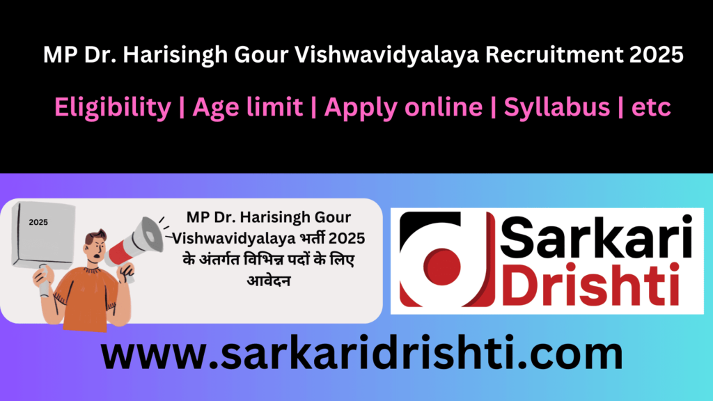 MP Dr. Harisingh Gour Vishwavidyalaya Recruitment 2025