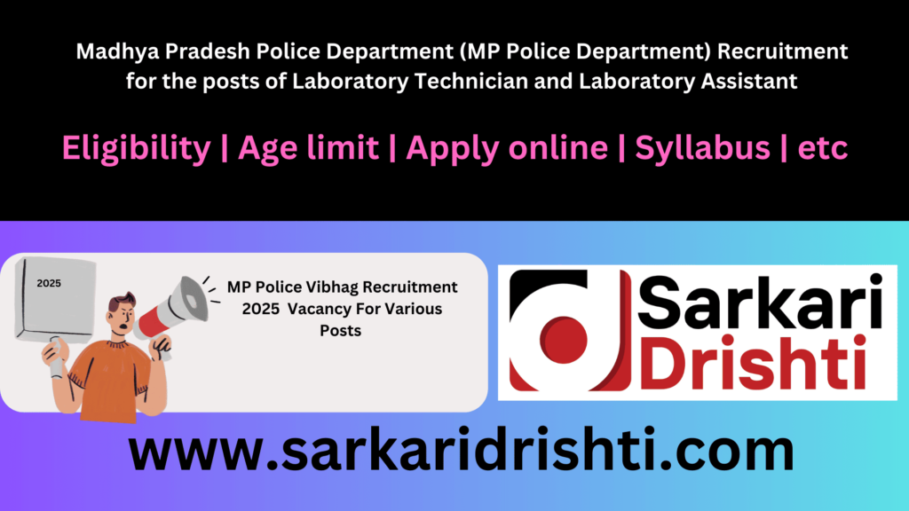 MP Police Department Recruitment 2025 – Apply Now for Laboratory Technician & Assistant Posts
