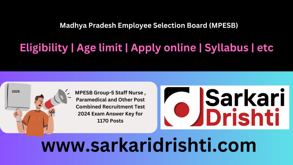 MPESB Group-5 Staff Nurse, Paramedical, and Other Posts Combined Recruitment Test 2024 Answer Key for 1170 Posts