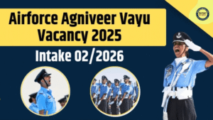 Airforce Agniveer Bharti 022026 भारतीय वायुसेना (Indian Air Force) ने Agniveervayu Intake 022026 के लिए आधिकारिक अधिसूचना जारी की है