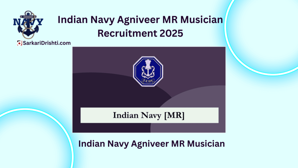 Indian Navy Agniveer MR Musician Recruitment 2025 – Apply Online Now